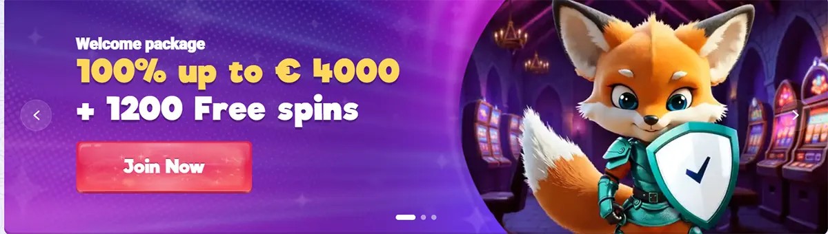 A welcome banner offering 100% up to €4,000 + 1,200 free spins with a “Join Now” button, shown next to a fox mascot holding a shield inside a casino scene.